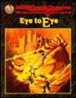 Eye to Eye (Advanced Dungeons & Dragons/Monstrous Arcana Accessory) - Thomas M. Reid