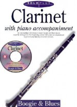 Solo Plus: Boogie & Blues: Clarinet with Piano Accompaniment [With CD] - David Pearl