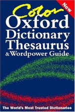 Color Oxford Dictionary, Thesaurus, and WordPower Guide - Sara Hawker