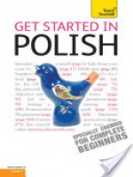 Get Started in Polish: Teach Yourself - Joanna Michalak-Gray