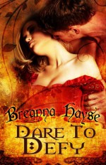 Dare to Defy - Breanna Hayse