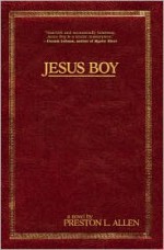 Jesus Boy - Preston L. Allen