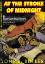 At the Stroke of Midnight: Steve Midnight Stories - John Wooley