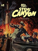 Steve Canyon: The Complete Series - Milton Caniff