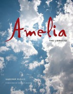 Amelia: The Libretto - Gardner McFall