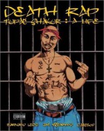 Death Rap Tupac Shakur: A Life - Barnaby Legg, James McCarthy, Jim McCarthy, Flameboy