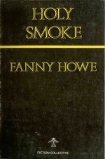 Holy Smoke - Fanny Howe, Colleen Mccallion