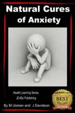 Natural Cures of Anxiety (Health Learning Series) - John Davidson, Muhamad Usman