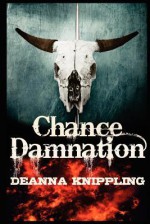 Chance Damnation - DeAnna Knippling