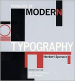 Pioneers of Modern Typography - Herbert Spencer, Rick Poynor