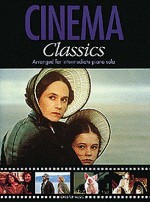 Cinema Classics: Arranged for Intermediate Piano Solo - Jack Long