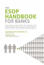 The ESOP Handbook for Banks - W. William Gust, Andrew K. Gibbs, Michael Coffey