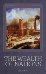 The Wealth of Nations [Illustrated] - Adam Smith, Seedbox Classics