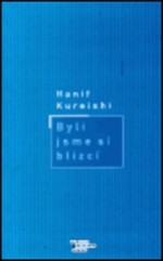 Byli jsme si blízcí - Hanif Kureishi, Viktor Janiš