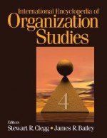 International Encyclopedia of Organization Studies - James R. Bailey