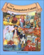 The New Hampshire Colony - Dennis Brindell Fradin