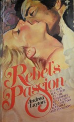 Rebel's Passion - Andrea Layton