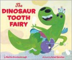 The Dinosaur Tooth Fairy - Martha Brockenbrough