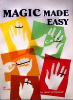 Magic Made Easy - Larry Kettelkamp, William Meyerriecks