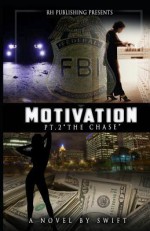 Motivation Part 2: The Chase - Swift