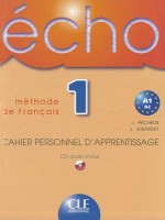 Echo 1 Cahier Personnel D'apprentisage + Cd Audio (French Edition) - Girardet