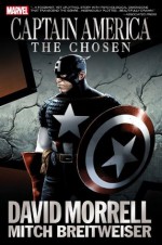 Captain America: The Chosen: Chosen Premiere - David Morrell, Mitch Breitweiser