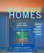 Good Green Homes - Jennifer Roberts