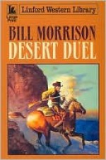 Desert Duel - Bill Morrison