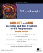 ADO.NET and ADO Examples and Best Practices for VB Programmers [With CDROM] - William R. Vaughn