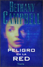 Peligro en la Red - Bethany Campbell, Antonia Kerrigan