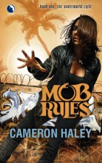 Mob Rules - Cameron Haley