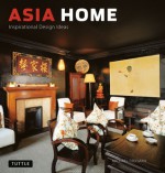 Asia Home: Inspirational Design Ideas - Michael Freeman