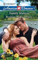 Family Matters - Barbara White Daille