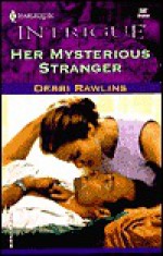 Her Mysterious Stranger: Secret Identity - Debbi Rawlins