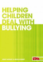 Helping Children Deal with Bullying (Learning Development Aids) - Jenny Mosley, Helen Sonnet, Gemma Hastilow