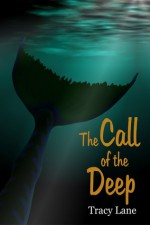 The Call of the Deep - Tracy Lane