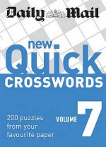 New Quick Crosswords: V. 7: 200 Puzzles from Your Favourite Paper - Daily Mail