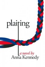 Plaiting - Anna Kennedy