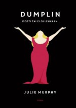 Dumplin - Peikko Pitkänen, Julie Murphy