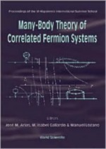 Many Body Theory of Correleated Fermion Systems - Jose M. Arias, Manuel Lozano, Maria I. Gallardo