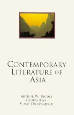 Contemporary Literature of Asia - Arthur W. Biddle, Vinay Dharwadker, Gloria Bien