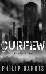 Curfew - Philip Harris