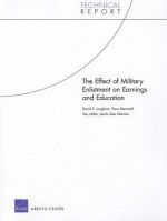 The Effect of Military Enlistment on Earnings and Education - David S. Loughran, Paco Martorell, Trey Miller