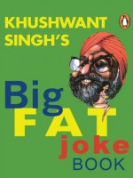 The Big Fat Joke Book - Singh Khushwant