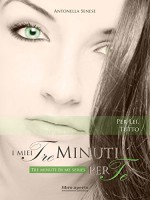 I miei tre minuti per te (Tre minuti di me Vol. 3) (Italian Edition) - Antonella Senese