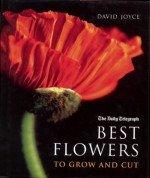 Best Flowers to Grow and Cut - David Joyce