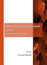 Review Journal of Political Philosophy Volume 10: Georgia Warnkes After Identity - J. Jeremy Wisnewski