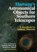 Hartung's Astronomical Objects For Southern Telescopes: A Handbook For Amateur Observers - E.J. Hartung, David Malin, David J. Frew