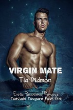 Virgin Mate (Cascade Cougars #1) - Tia Didmon