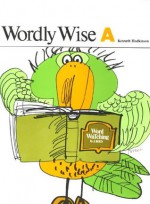 Wordly Wise: Book a - Kenneth Hodkinson, Joseph Ornato